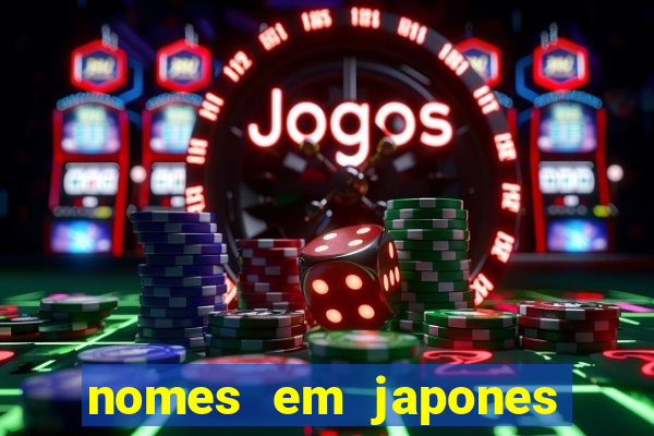 nomes em japones para jogo