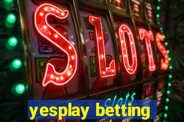 yesplay betting