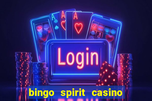 bingo spirit casino no deposit bonus codes