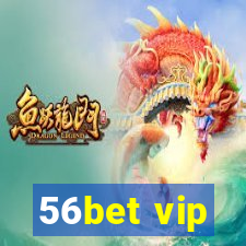 56bet vip