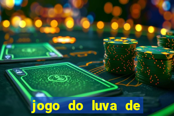 jogo do luva de pedreiro link