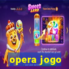 opera jogo