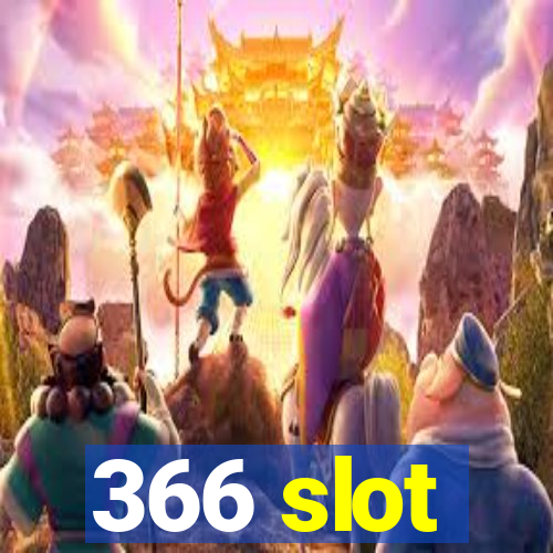 366 slot