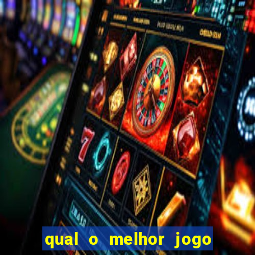 qual o melhor jogo de aposta