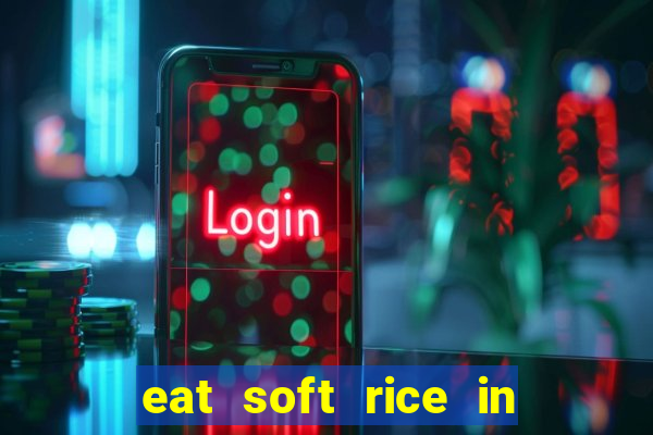 eat soft rice in another world hentai