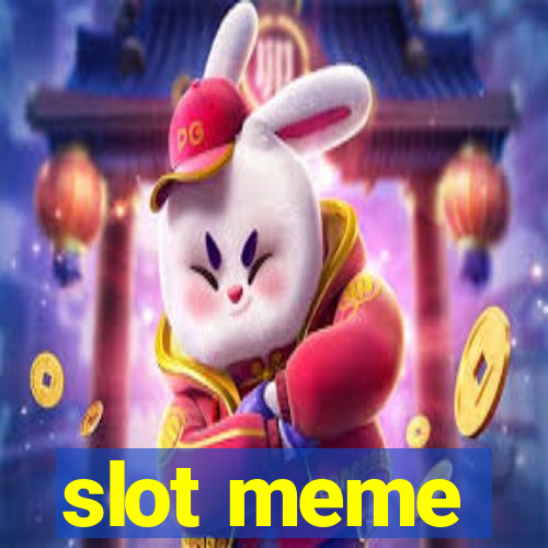 slot meme