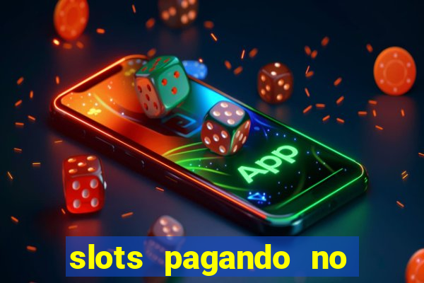 slots pagando no cadastro apk