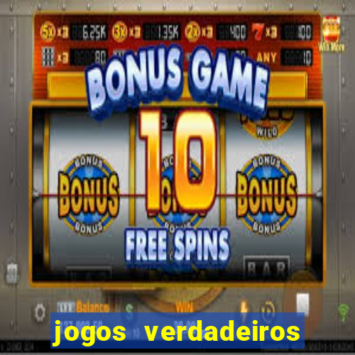 jogos verdadeiros de ganhar dinheiro