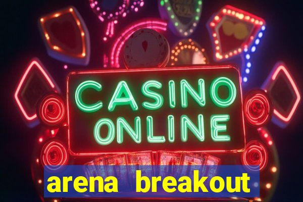 arena breakout infinite como jogar