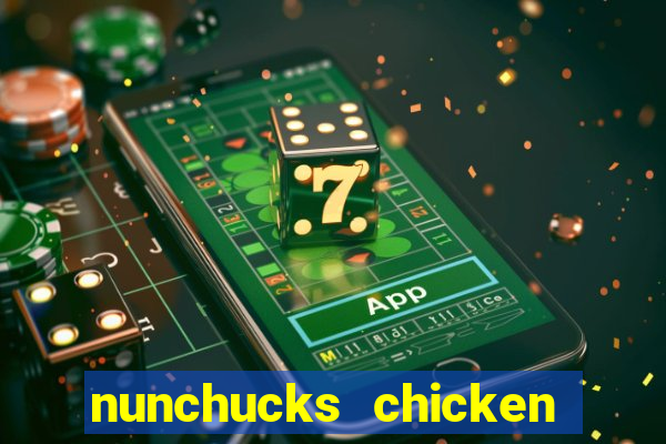 nunchucks chicken slot online