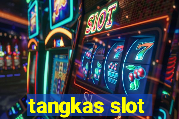 tangkas slot