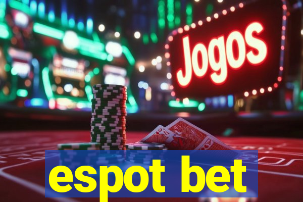 espot bet