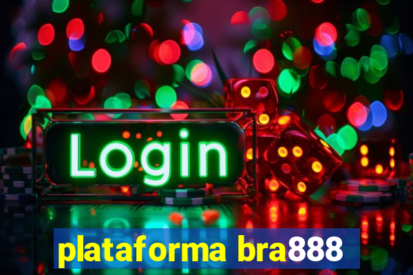 plataforma bra888