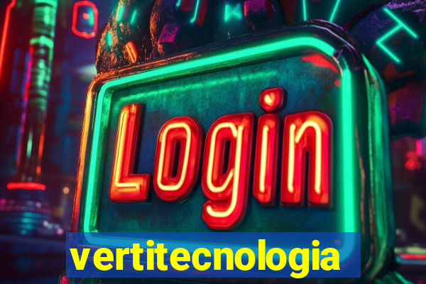 vertitecnologia