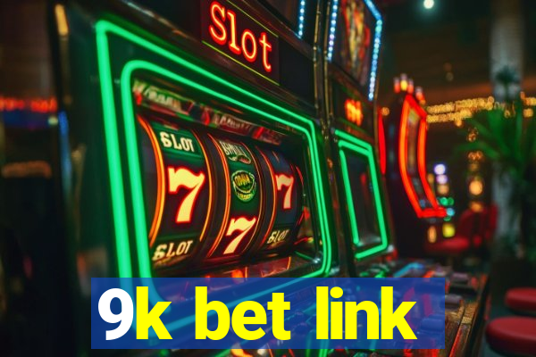 9k bet link