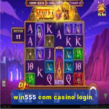 win555 com casino login