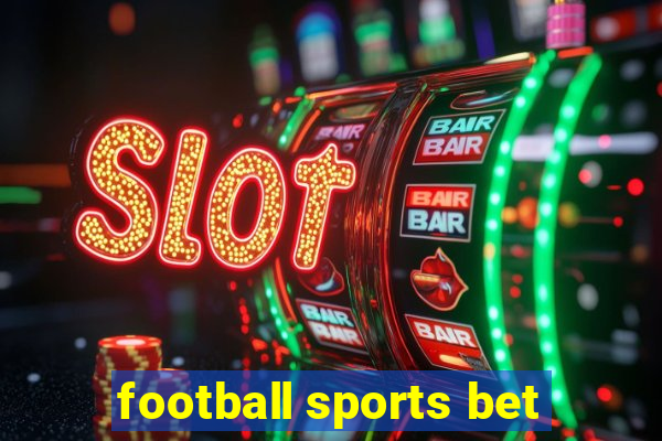 football sports bet