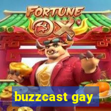 buzzcast gay