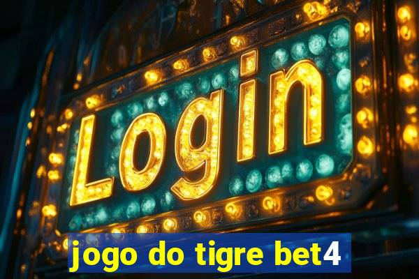 jogo do tigre bet4