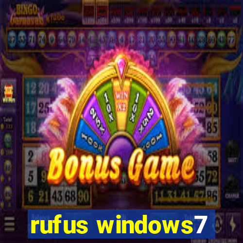 rufus windows7