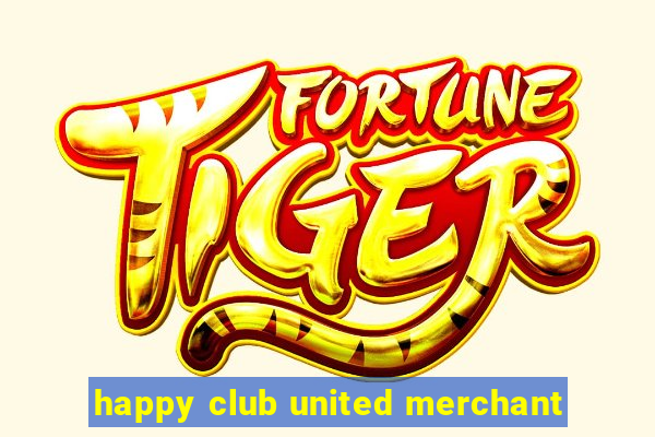 happy club united merchant