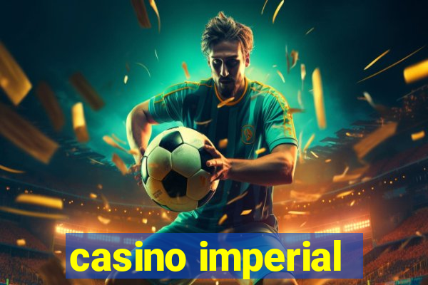 casino imperial