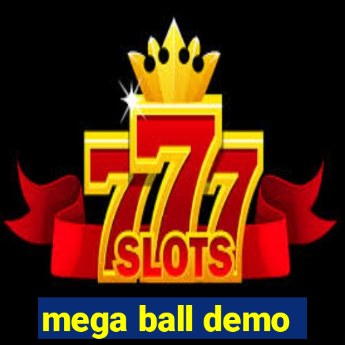 mega ball demo