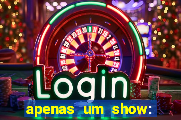 apenas um show: pancadaria 2