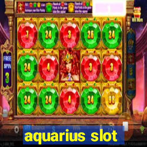 aquarius slot