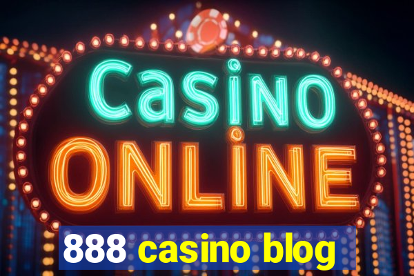 888 casino blog