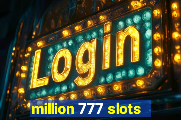 million 777 slots