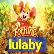 lulaby