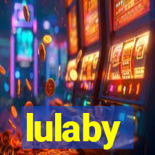 lulaby