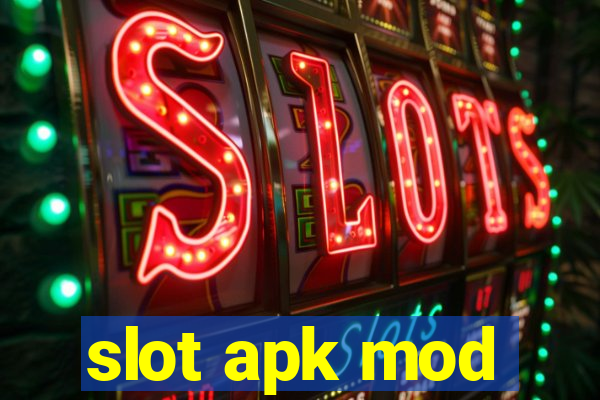 slot apk mod