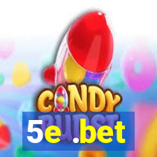 5e .bet