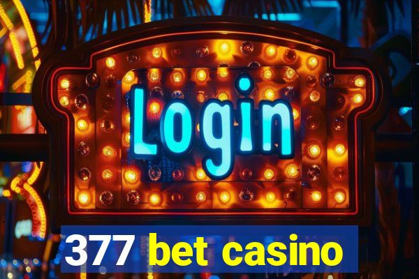 377 bet casino