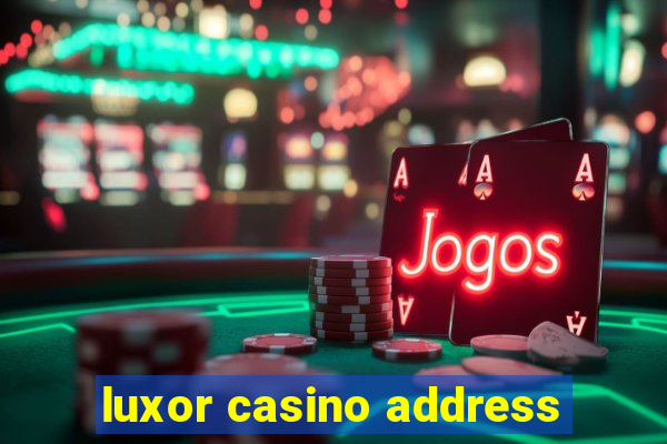 luxor casino address