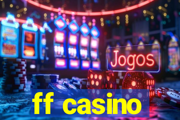 ff casino