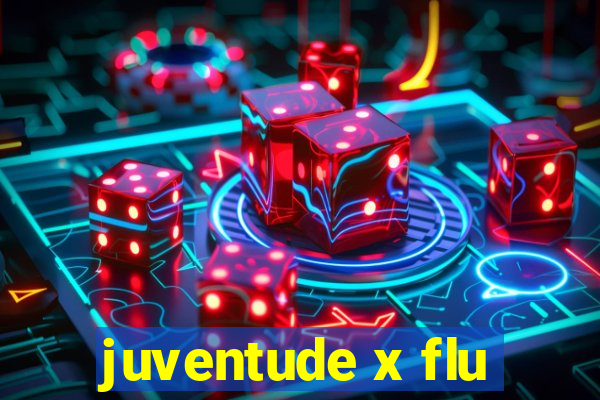 juventude x flu