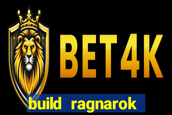 build ragnarok history reborn 1x