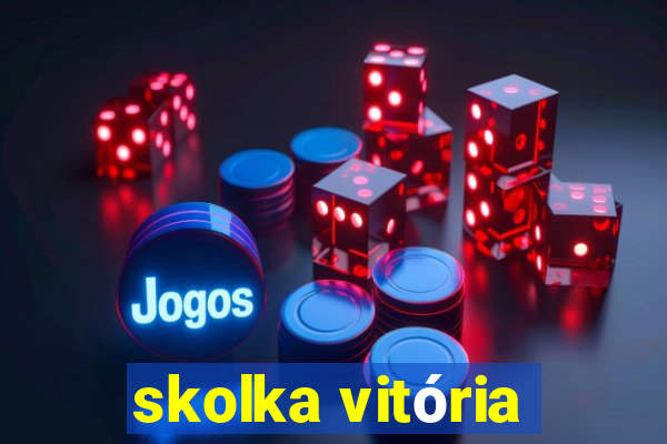 skolka vitória