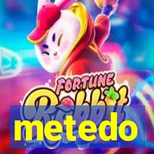 metedo