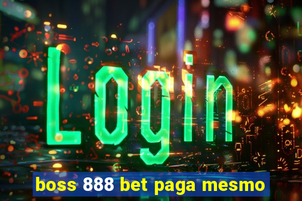 boss 888 bet paga mesmo