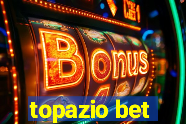 topazio bet