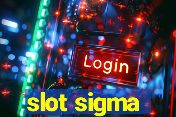 slot sigma