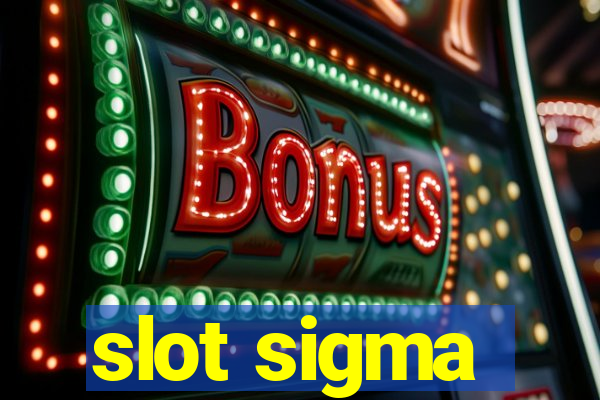 slot sigma