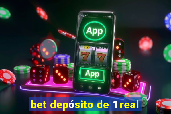 bet depósito de 1 real