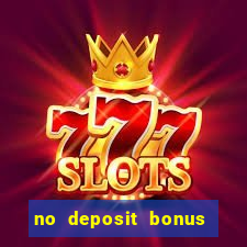 no deposit bonus code casinos