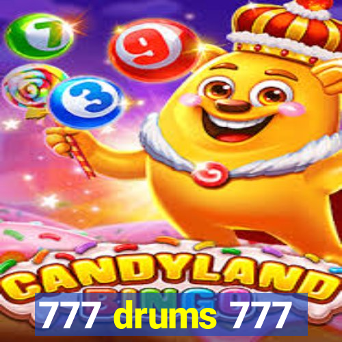 777 drums 777