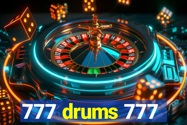 777 drums 777